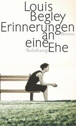 Erinnerungen an eine Ehe | Roman | Louis Begley | Deutsch | Buch | 222 S. | 2013