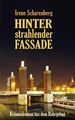 Hinter strahlender Fassade Kriminalroman aus dem Ruhrgebiet Scharenberg, Irene: