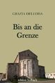 Grazia Deledda | Bis an die Grenze | Taschenbuch | Deutsch (2017) | 176 S.