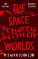 The Space Between Worlds | Micaiah Johnson | Englisch | Taschenbuch | 328 S.