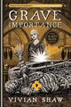 Grave Importance von Vivian Shaw (englisch) Taschenbuch Buch