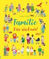 Familie - Das sind wir! - Felicity Brooks -  9781789410426