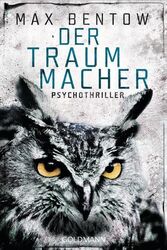 Der Traummacher: Psychothriller (Ein Fall für Nils Trojan, Band 6) Psychothrille