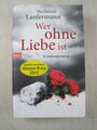 Z - Mechthild Lanfermann - Wer ohne Liebe ist