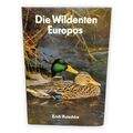 Die Wildenten Europas Erich Rutschke Biologie Ökologie Verhalten 1989 DDR Buch