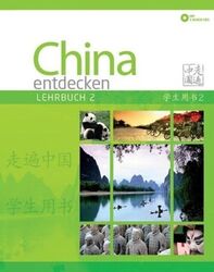 China entdecken - Lehrbuch 2 | Ein kommunikativer Chinesisch-Kurs. | Qi (u. a.)