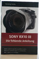 Fotografie - Sony RX10 III - Die fehlende Anleitung - Privat, fast wie neu