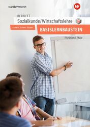 Betrifft Sozialkunde / Wirtschaftslehre. Arbeitsheft. Für den Basislernbaustein.