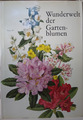 Wunderwelt der Gartenblumen; - Band 3 - 1972