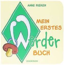 Mein erstes Werder-Buch: Neuauflage des Werder-Klas... | Buch | Zustand sehr gutGeld sparen & nachhaltig shoppen!