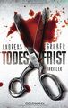 Todesfrist: Thriller von Andreas Gruber | Buch | Zustand akzeptabel