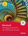 Axel Hering Deutsch - Übungsgrammatik für die Mittelstufe - aktuell