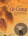 Qi Gong. Der chinesische Weg für ein gesundes, langes Le... | Buch | Zustand gut