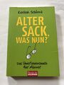 Alter Sack, was nun?: Das Überlebensbuch für Männer - Mit Illustrationen von Til