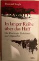 Patricia Clough : In langer Reihe über das Haff. Flucht der Trakehner. Gebunden