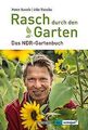 Rasch durch den Garten: Das NDR Gartenbuch von Pete... | Buch | Zustand sehr gut