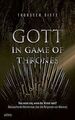 Gott in Game of Thrones: Was rettet uns, wenn der Wi... | Buch | Zustand wie neu