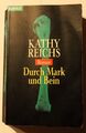 Durch Mark und Bein von Kathy Reichs blanvalet TB Tempe-Brennan- Krimi 2003