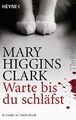 Mary Higgins Clark Thriller 'Warte bis du schläfst' Taschenbuch Grau