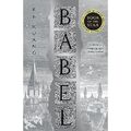 Babel: Oder die Notwendigkeit von Gewalt: Eine arkane Geschichte - Taschenbuch NEU Kuang, R