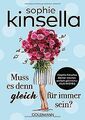 Muss es denn gleich für immer sein?: Roman von Kins... | Buch | Zustand sehr gut