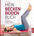 Mein Beckenbodenbuch: Mehr Kraft, erfüllte Sexualität, b... | Buch | Zustand gut