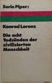 Konrad Lorenz - DIE ACHT TODSÜNDEN DER ZIVILISIERTEN MENSCHHEIT - guter Zustand