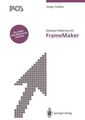 Desktop publishing mit FrameMaker : mit 62 Tabellen , [mit Referenzkarten für Wi