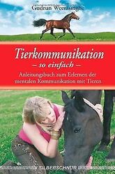 Tierkommunikation-so einfach: Anleitungsbuch zum Er... | Buch | Zustand sehr gutGeld sparen & nachhaltig shoppen!