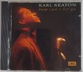 Karl Keaton, CD Album "How can i let go"