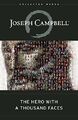 The Hero with A Thousand Faces (The Collected Work by Joseph Campbell 1577315936