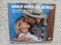JÜRGEN DREWS - WARUM IMMER ICH - REMIXES - Maxi CD - 4 Tracks - 1997