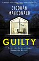 Guilty: ‘Someone is watching. Someo..., MacDonald, Siob