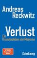 Verlust | Andreas Reckwitz | 2024 | deutsch