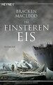 Im finsteren Eis: Roman von MacLeod, Bracken | Buch | Zustand sehr gut