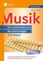 Musik für Fachfremde und Berufseinsteiger 7-8 Werner Freitag