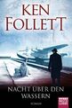 Nacht über den Wassern Ken Follett