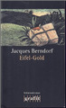 Jacques Berndorf - Eifel-Gold- Kriminalroman aus der Eifel