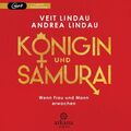 Königin und Samurai [Hörbuch/mp3-CD] Wenn Frau und Mann erwachen Lindau, Veit un