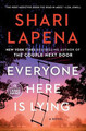 Shari Lapena Everyone Here Is Lying (Taschenbuch) (US IMPORT)