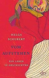 Vom Aufstehen: Ein Leben in Geschichten von Schubert, Helga | Buch | Zustand gutGeld sparen & nachhaltig shoppen!