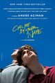 André Aciman Call Me by Your Name. Movie Tie-In