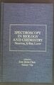 Spectroscopy in Biology and Chemistry: Neutron, X-ray, Laser Chen, Sow-Hsin and 