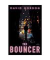 The Bouncer, David Gordon