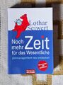 Lothar Seiwert - Noch mehr Zeit für das Wesentliche