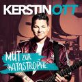 KERSTIN  OTT-MUT ZUR KATASTROPHE- CD-OVP!