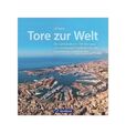 Tore zur Welt von Ulf Kaack