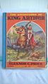 The Adventures Of King Arthur. Eleanor C.Price. Illustrated Hardback.1st Ed.1933