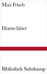 Homo faber | Ein Bericht | Max Frisch | Deutsch | Buch | Bibliothek Suhrkamp