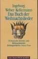 Das Buch der Weihnachtslieder. 151 Deutsche Advents... | Buch | Zustand sehr gut